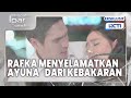 #eps16 Rafka Nekat Terobos Bahaya Demi Ayuna! | Mencintai Ipar Sendiri