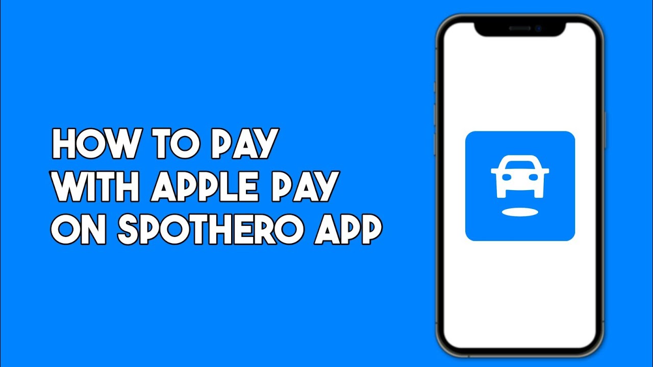 How to Pay with Apple Pay on SpotHero