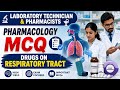 Laboratory Technician &amp; Gsssb pharmacist Exams | MCQ | Drugs acting on Respiratory | Pharmacology