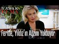 Feride, Yıldız'ın ağzını yokluyor - Yasak Elma 106. Bölüm