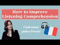 How to Improve Listening Comprehension French