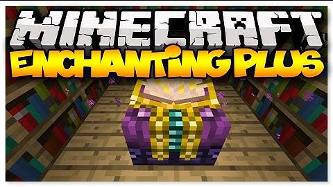 Minecraft: ENCHANTING PLUS! (Select Your Enchants!) | Mod Showcase