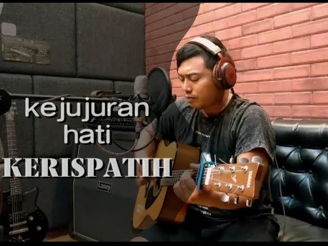 KEJUJURAN HATI - KERISPATIH | COVER BY TEDY CEPUN class=