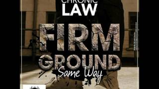 Vignette de la vidéo "Chronic Law - Firm Ground Same Way (April 2017) [ EastSyde Records & Sycka Beats]"