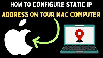 How to Configure Static IP Address on Your Mac Computer