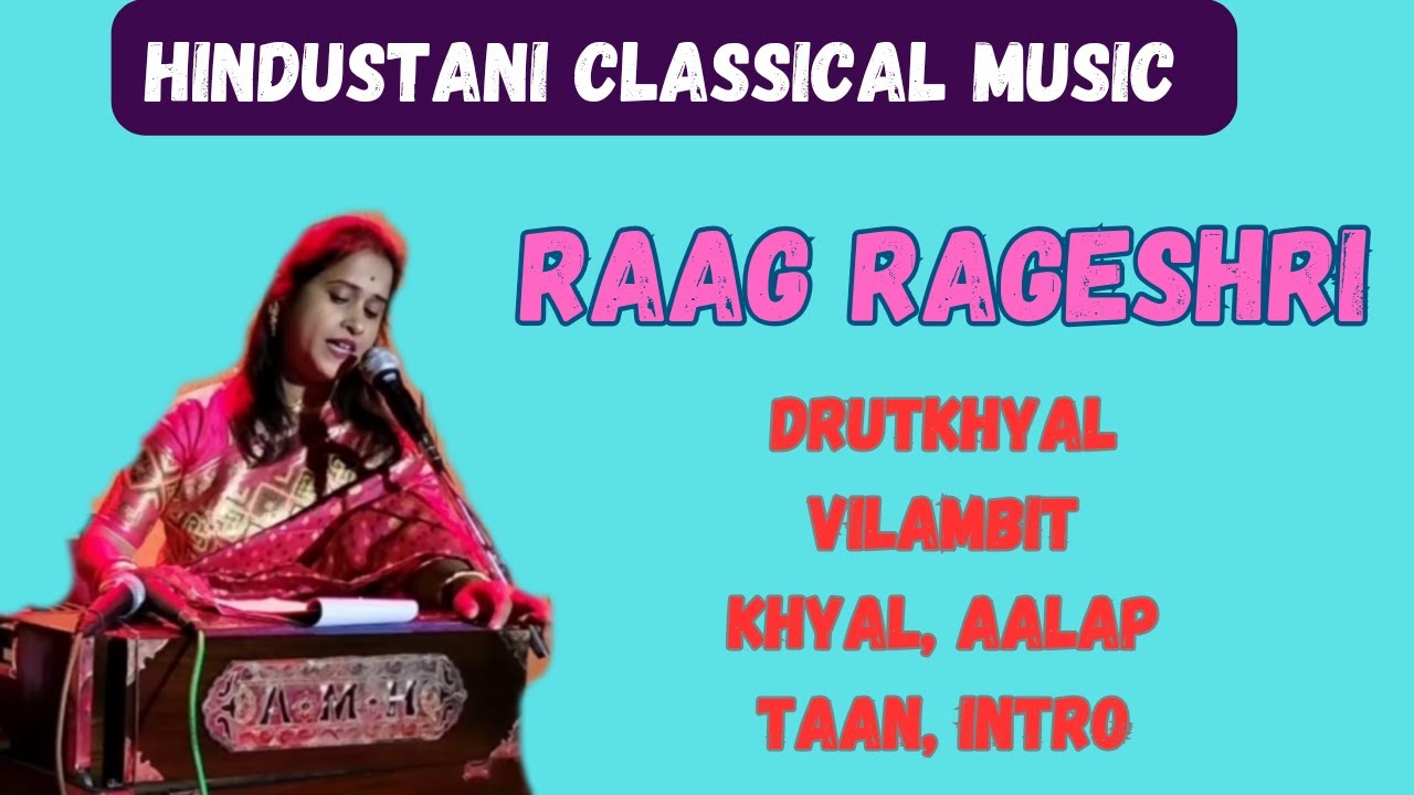Raag Ragesri. Raag Ragesri Vilambit khyal Drutkhyal alap taan intro.7th ...