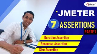 JMETER - 7 | ASSERTIONS | Duration, Response, Size - Parte 1