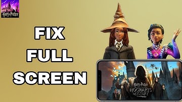 How To Fix And Solve Full Screen On Harry Potter App | Final Solution