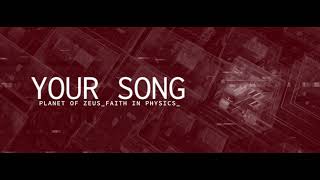 Miniatura de vídeo de "Planet Of Zeus - Your Song (Official Audio)"