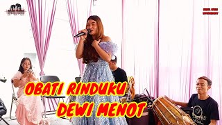 OBATI RINDUKU-kaulah yang kucinta//DEWI MENOT//Sheryl music entertaiment live sudimampir
