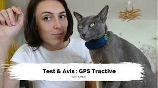 Test produit : GPS pour chien et chat Tractive - Loki & Mojo