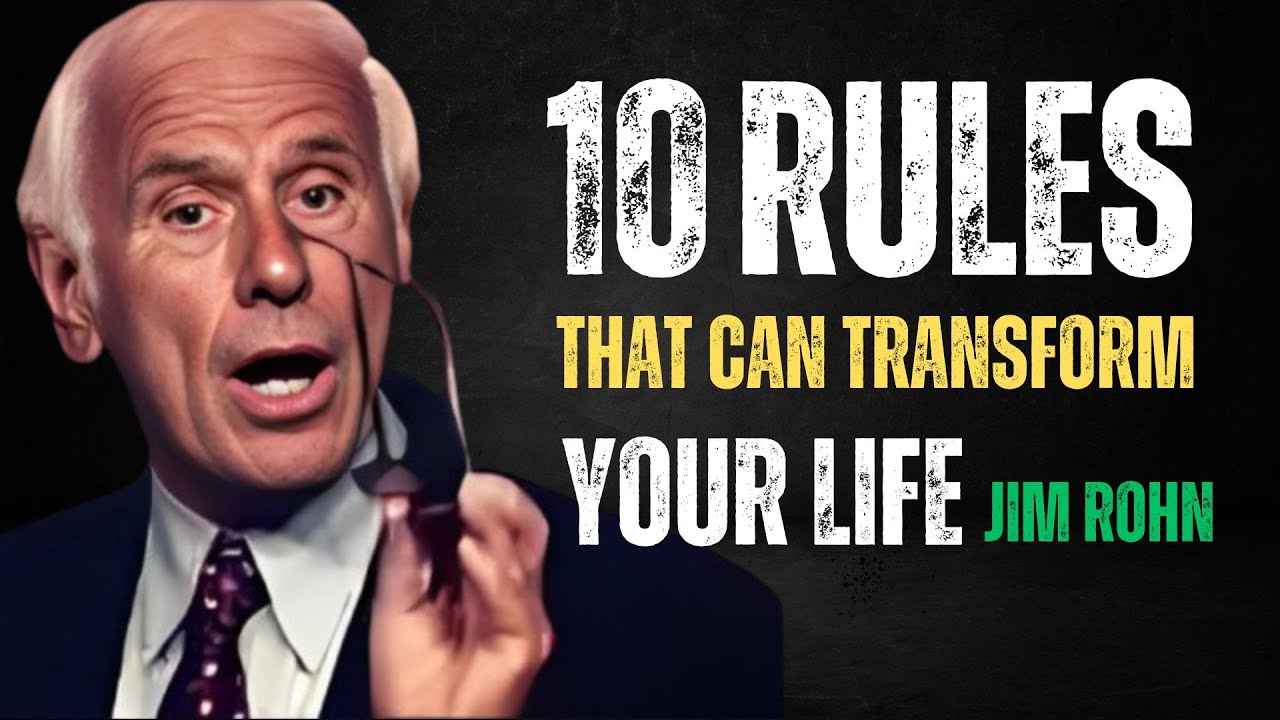 10 Rules That Can Transform Your life - Jim Rohn Motivation - YouTube