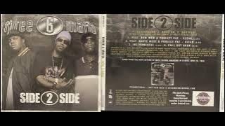 Three 6 Mafia ( 1. Side 2 Side w/ Project Pat & Bow Wow CLEAN ) DJ PAUL JUICY J Crunchy Black Da 6ix