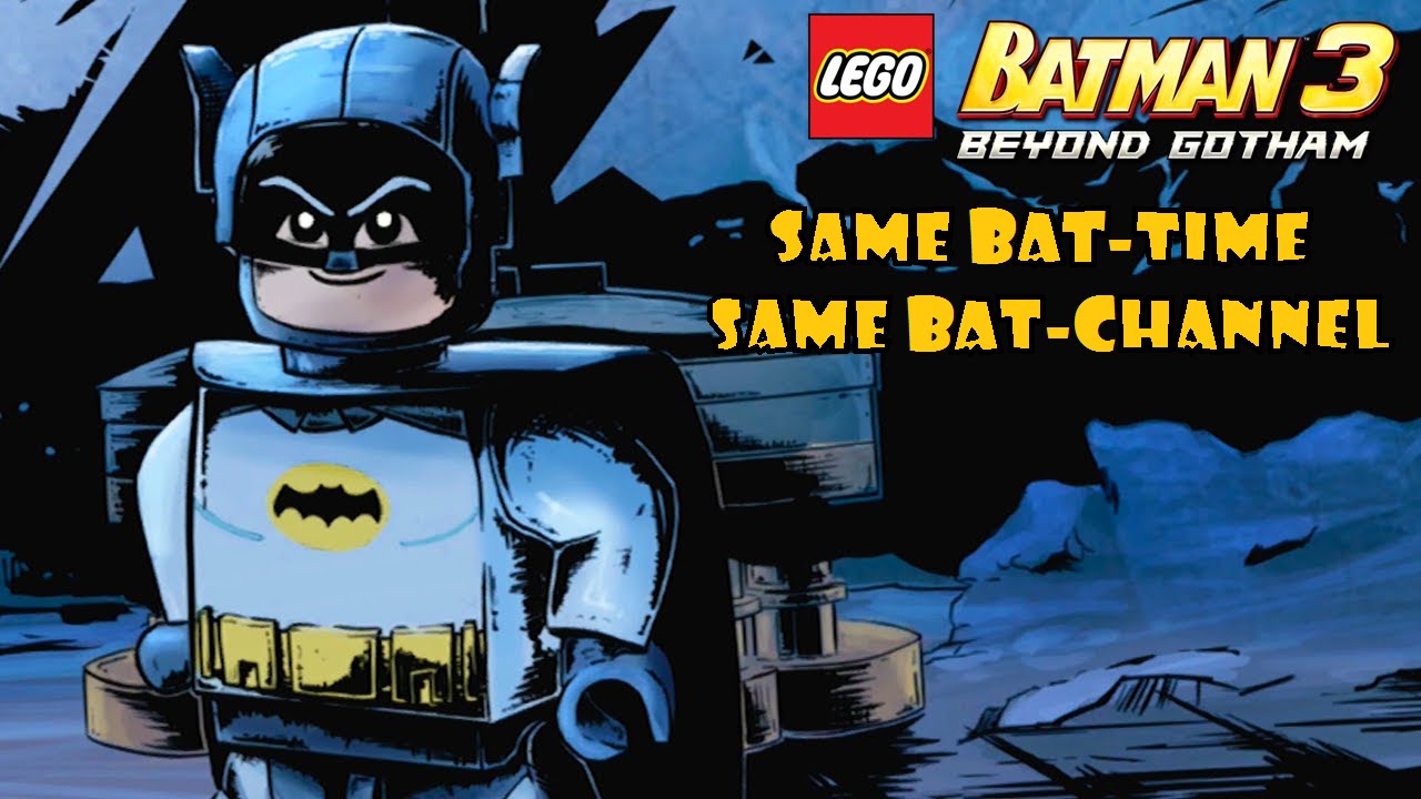 LEGO Batman 3 Beyond Gotham SAME BATTIME!!! SAME BATCHANNEL!!! YouTube