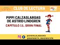 Club de Lectura: Pippi Calzaslargas de Astrid Lindgren. Capítulo 11. Final