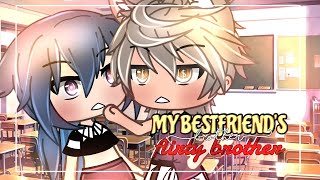 ✧ My Bestfriend's Flirty Brother // GLMM // Love Story // Gacha Life Mini Movie |✧