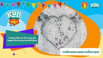 Trường Tiểu Học Yên Trung số 1 | Nhảy Flashmob Cùng KUN Làm Việc Tốt Mỗi Ngày