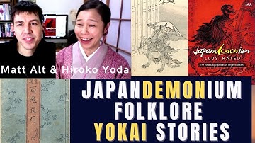 Unraveling Yokai Mysteries in Japandemonium with Matt Alt + Hiroko Yoda #168