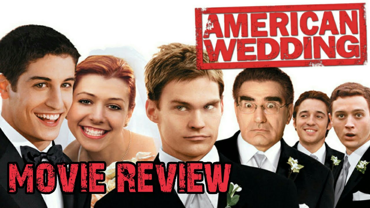 American Wedding 2003 Movie Review Youtube