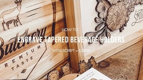 How To Engrave Tapered Beverage Holders using the AEON Mira 9 Laser