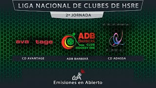 2ª Jornada - Liga Nacional de Clubes de HSRE - DOMINGO 14/04/2024