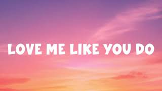 Download Lagu Love Me Like You Do - Ellie Goulding (Lyrics) | Ed Sheeran, Powfu (Mix Lyrics) MP3