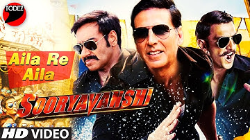 Sooryvanshi Aila Re Aila Video Song  | Akshay Kumar | Ajay Devgn | Ranveer Singh | Katrina Kaif