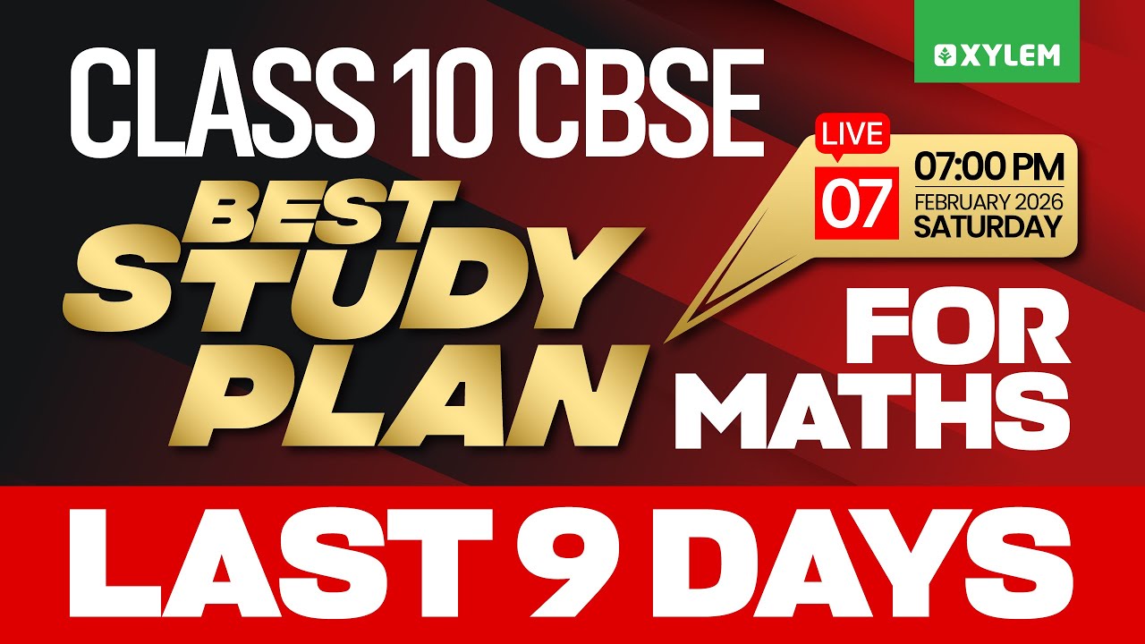 Class 10 CBSE Best Study Plan for Maths Last 9 Days | Xylem Class 10 ...