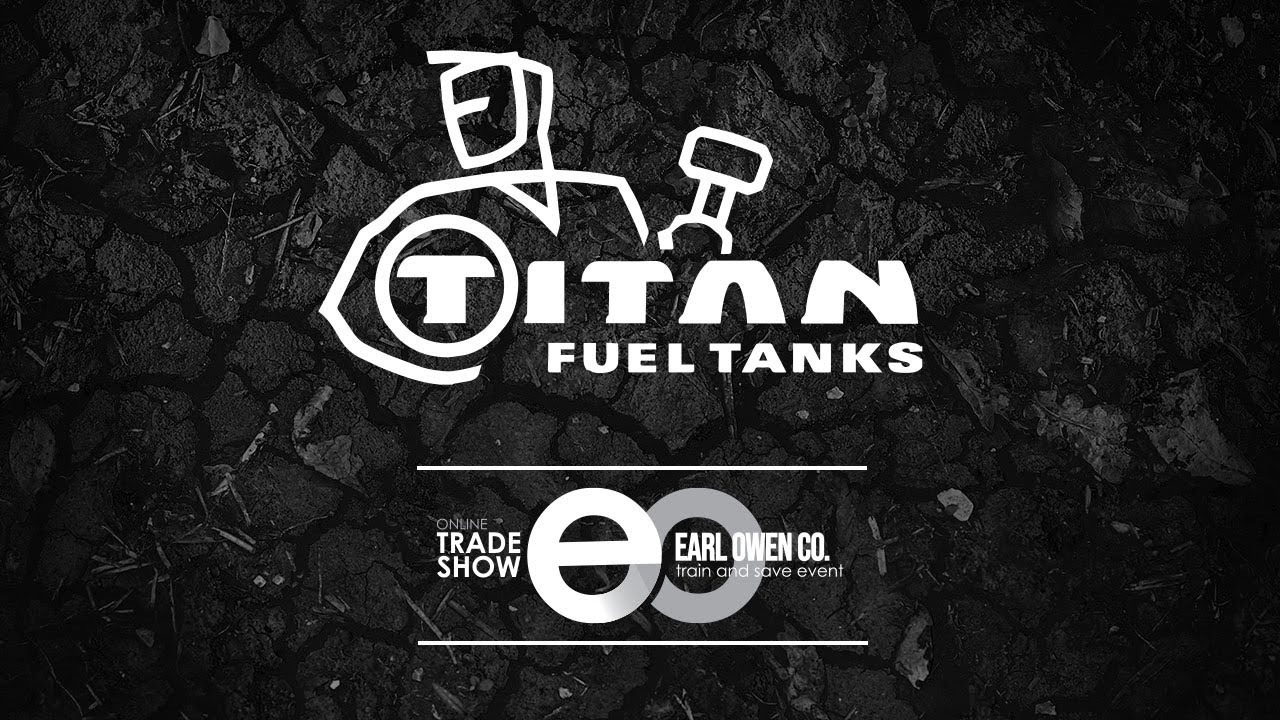 Titan Fuel Tanks at Earl Owen Company YouTube