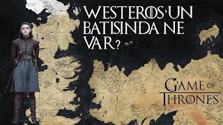 Game of Thrones'un Bilinmeyenleri | Westeros'un Batısında Ne Var?