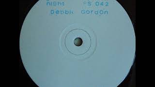 DEBBIE GORDON / TONIGHT IS THE NIGHT (7 inch)