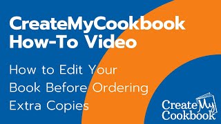 CreateMyCookbook Tutorial: How to Edit Your Cookbook Before Ordering More