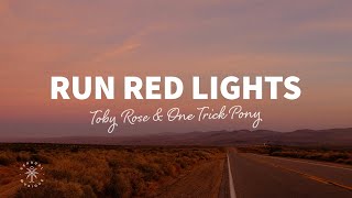 Toby Rose & One Trick Pony - Run Red Lights (Lyrics) by Sensual Musique 9,061 views 1 month ago 2 minutes, 19 seconds