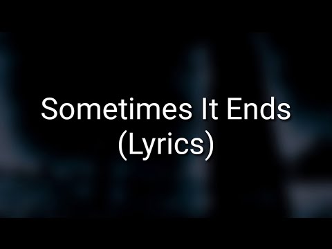 ASKING ALEXANDRIA - Sometimes It Ends (Lyrics)