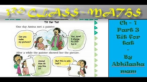 3rd Class Maths Chapter 1 Tit For Tat - by Abhilasha mam