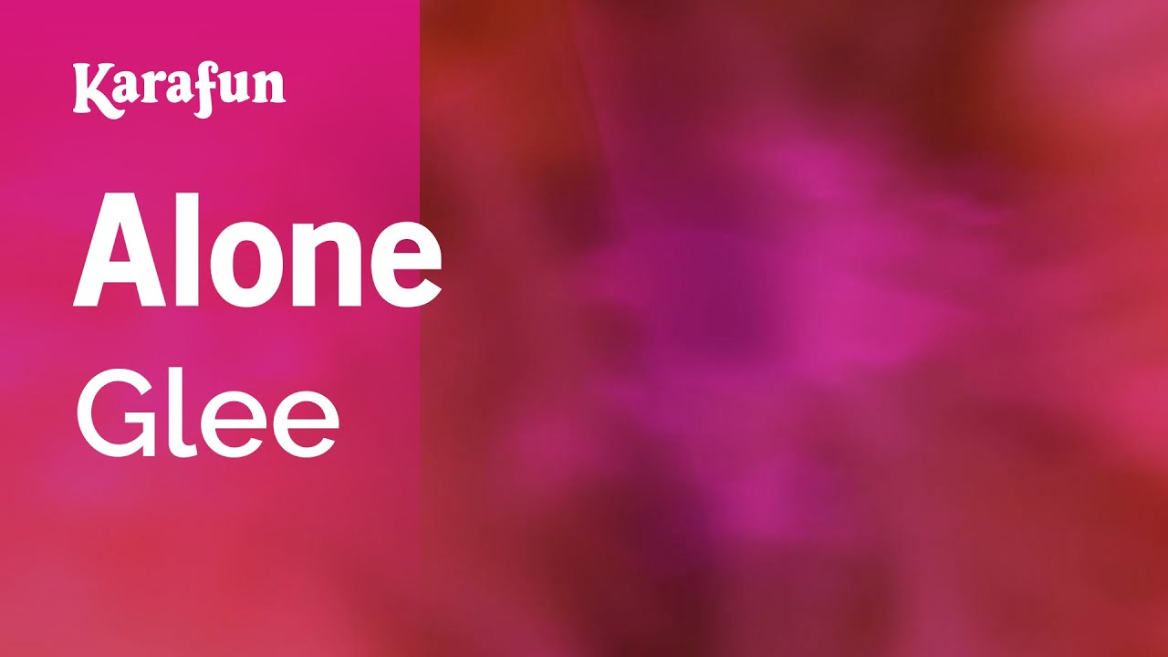 Alone Glee Karaoke Version KaraFun YouTube