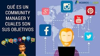 Que es un Community Manager y Cuales Son Sus Objetivos