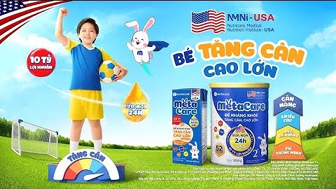 METACARE - ĐỀ KHÁNG KHỎE, TĂNG CÂN CAO LỚN MỖI NGÀY