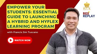 Empower Your Students:  Essential Guide to Launching a Hybrid and Hyflex Learning Program