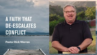 "A Faith That De-Escalates Conflict" with Pastor Rick Warren screenshot 4