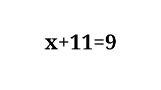 Solution to x+11=9