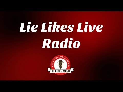 Lie Likes Live Radio - Indie / Pop / Rock - 24/7