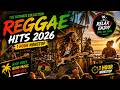 Reggae Music 2026 | 1 Hour Nonstop Reggae Hits for Relaxing, Driving &amp; Chilling