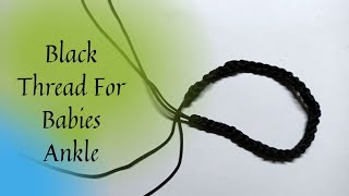 Easy & Simple Black Thread For Babies Ankle || How to black Thread for Babies? #short