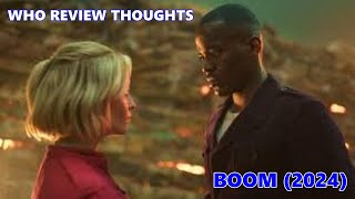 Who Review Thoughts: Boom (2024) SPOILER WARNING!