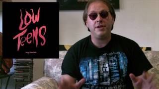 Video thumbnail of "Every Time I Die - LOW TEENS Album Review"