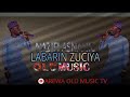 NAZIFI ASNANIC LABARIN ZUCIYA AREWA OLD MUSIC NAZIFI ASNANIC LABARIN ZUCIYA AREWA OLD MUSIC