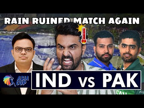 WHY JAY SHAH WHY? | INDIA vs PAKISTAN Asia Cup 2023 Match ruined by rain Part 2