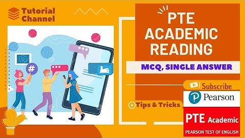 PTE Reading- MCQ, SINGLE ANSWER- Tips & Tricks