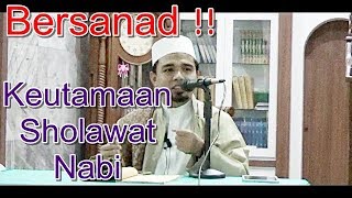 Bersanad !! Keutamaan Sholawat Nabi - Ustadz Zulhendri Rais Lc.,MA